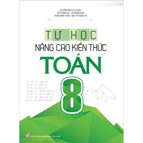 Tự Học - Nâng Cao Kiến Thức Toán Lớp 8