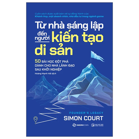 Từ Nhà Sáng Lập Đến Người Kiến Tạo Di Sản