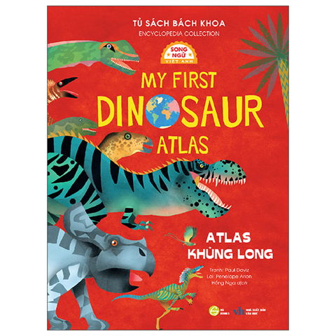 Tủ Sách Bách Khoa - Atlas Khủng Long ( Song Ngữ)