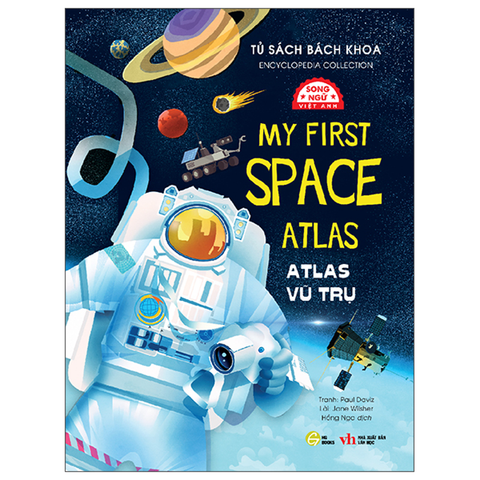 Tủ Sách Bách Khoa - Atlas Vũ Trụ (Song Ngữ Anh - Việt)