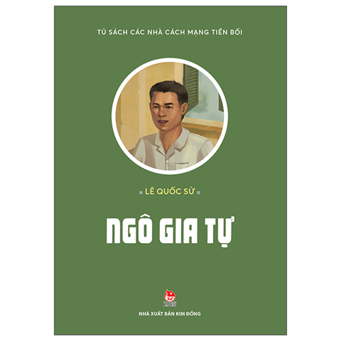 Tủ Sách Các Nhà Cách Mạng Tiền Bối-Ngô Gia Tự