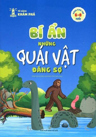 Tủ Sách Khám Phá - Bí Ẩn Những Quái Vật Đáng Sợ