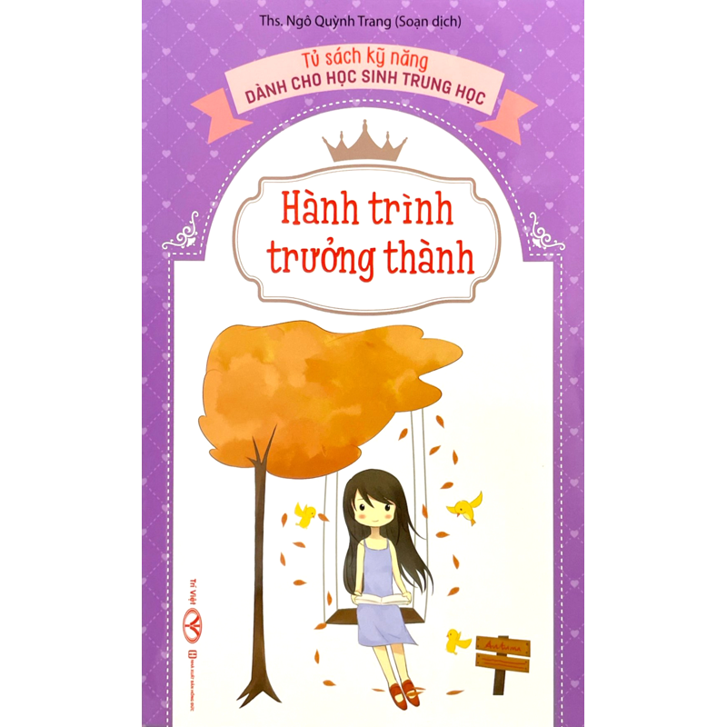 Tủ Sách Kỹ Năng Dành Cho Học Sinh Trung Học - Hành Trình Trưởng Thành