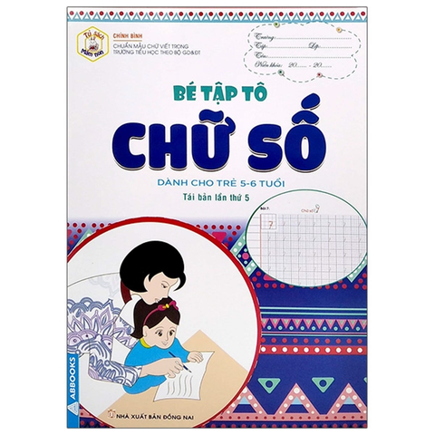 Tủ Sách Mầm Non - Bé Tập Tô Chữ Số (Trẻ 5-6 Tuổi)
