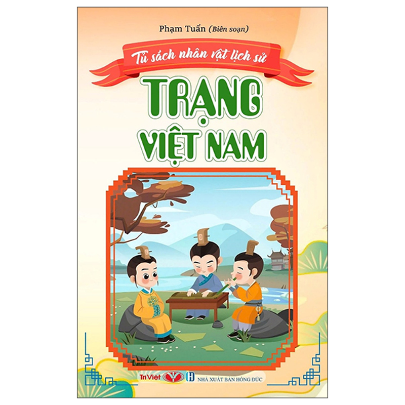 Tủ Sách Nhân Vật Lịch Sử- Trạng Việt Nam