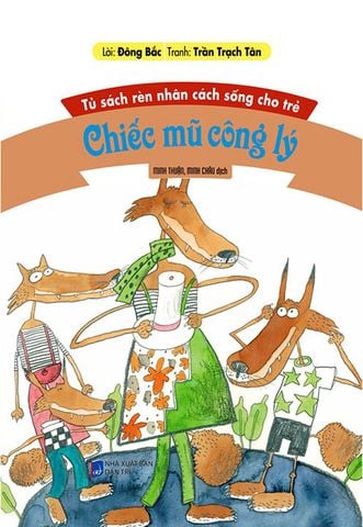 Tủ Sách Rèn Nhân Cách Sống Cho Trẻ - Chiếc Mũ Công Lý