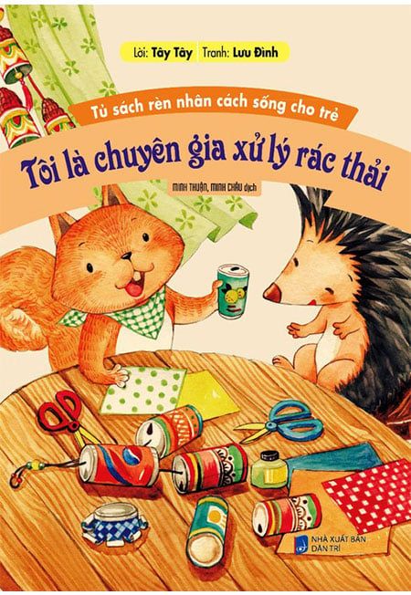 Tủ Sách Rèn Nhân Cách Sống Cho Trẻ - Tôi Là Chuyên Gia Xử Lý Rác Thải