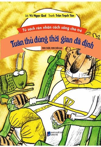 Tủ Sách Rèn Nhân Cách Sống Cho Trẻ - Tuân Thủ Đúng Thời Gian Đã Định