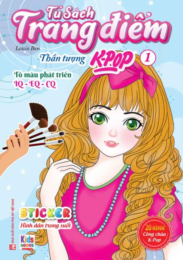 Tủ Sách Trang Điểm Thần Tượng K-Pop - Tập 1