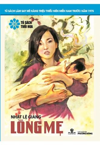 Tủ Sách Tuổi Hoa - Lòng Mẹ