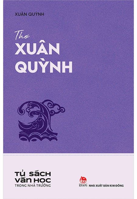 Tủ Sách Văn Học Trong Nhà Trường - Thơ Xuân Quỳnh