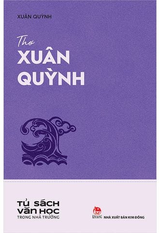 Tủ Sách Văn Học Trong Nhà Trường - Thơ Xuân Quỳnh