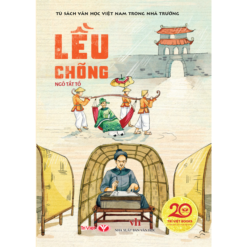 Tủ Sách Văn Học Việt Nam Trong Nhà Trường - Lều Chõng