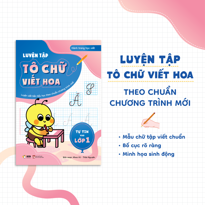 Tự Tin Vào Lớp 1 - Luyện Tập Tô Chữ Viết Hoa