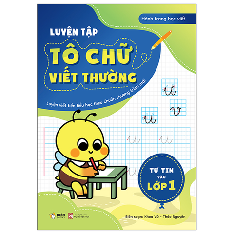 Tự Tin Vào Lớp 1 - Luyện Tập Tô Chữ Viết Thường