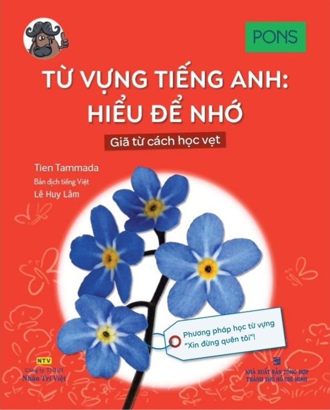 Từ Vựng Tiếng Anh: Hiểu Để Nhớ - Giã Từ Cách Học Vẹt