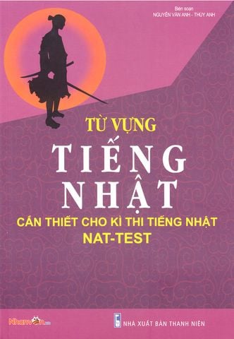 Từ Vựng Tiếng Nhật Cần Thiết Cho Kỳ Thi Tiếng Nhật NAT-TEST