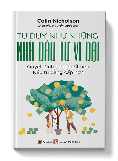 Tư Duy Như Những Nhà Đầu Tư Vĩ Đại