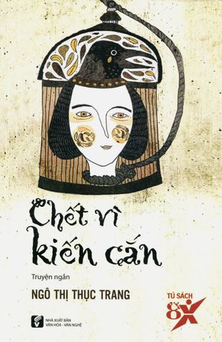 Tủ Sách 8X - Chết Vì Kiến Cắn