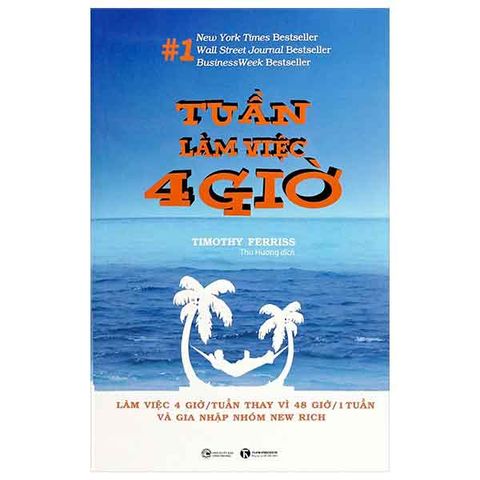 Tuần Làm Việc 4 Giờ (Tái bản năm 2024)