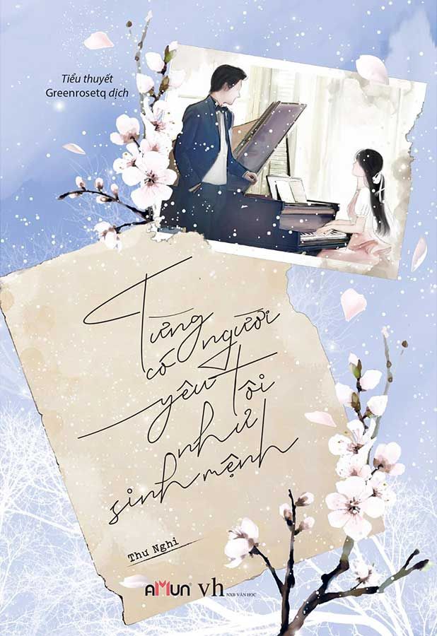 Từng Có Người Yêu Tôi Như Sinh Mệnh (Tái bản năm 2023)