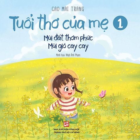 Tuổi Thơ Của Mẹ 1 - Mùi Đất Thơm Phức, Mùi Gió Cay Cay