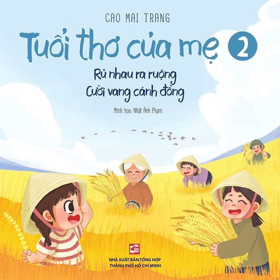 Tuổi Thơ Của Mẹ 2 - Rủ Nhau Ra Ruộng, Cười Vang Cánh Đồng