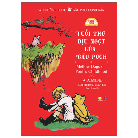 Tuổi Thơ Dịu Ngọt Của Gấu Pooh (Song Ngữ Việt Anh)