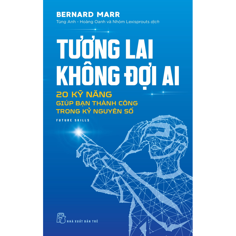 Tương Lai Không Đợi Ai