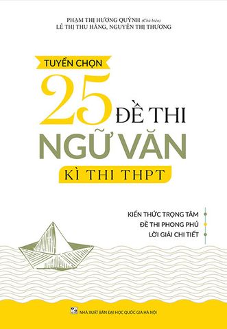 Tuyển Chọn 25 Đề Thi Ngữ Văn THPT