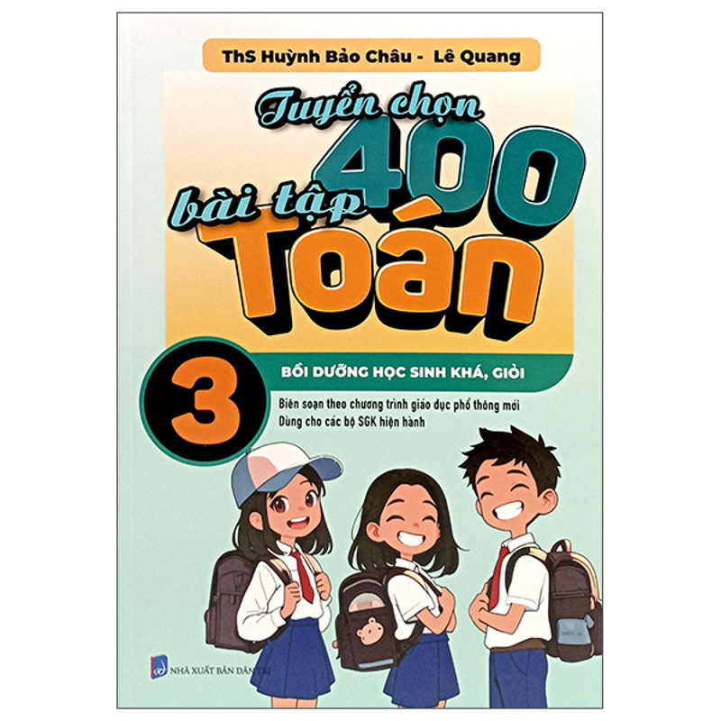 Tuyển Chọn 400 Bài Tập Toán 3 (Dùng Chung 3 Bộ)