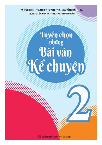Tuyển Chọn Những Bài Văn Kể Chuyện Lớp 2 (Tái bản năm 2023)