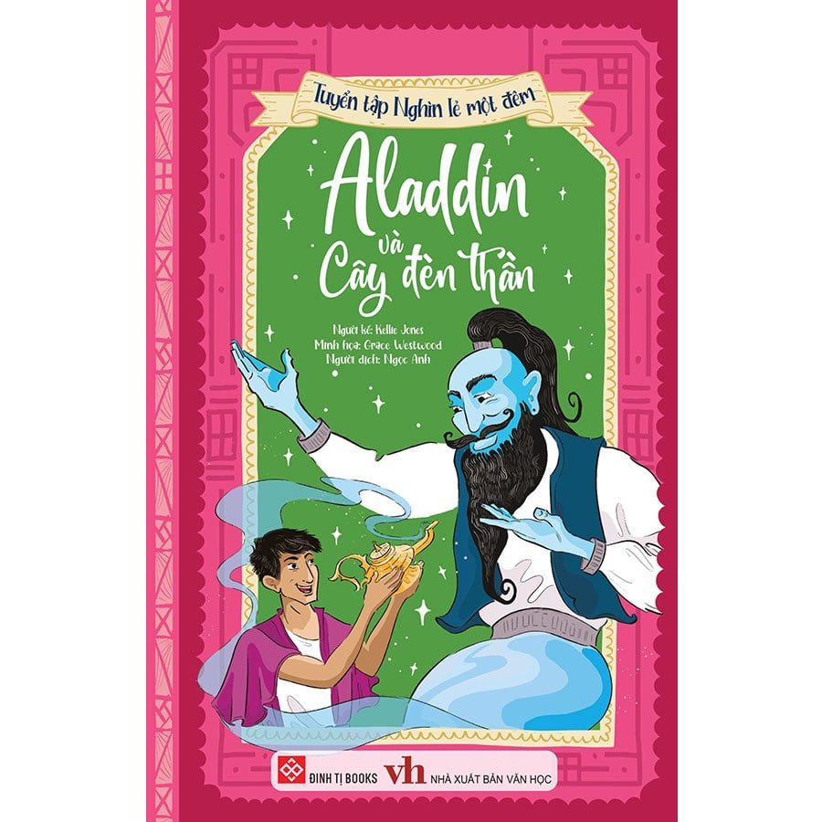 Tuyển Tập Nghìn Lẻ Một Đêm - Aladdin Và Cây Đèn Thần