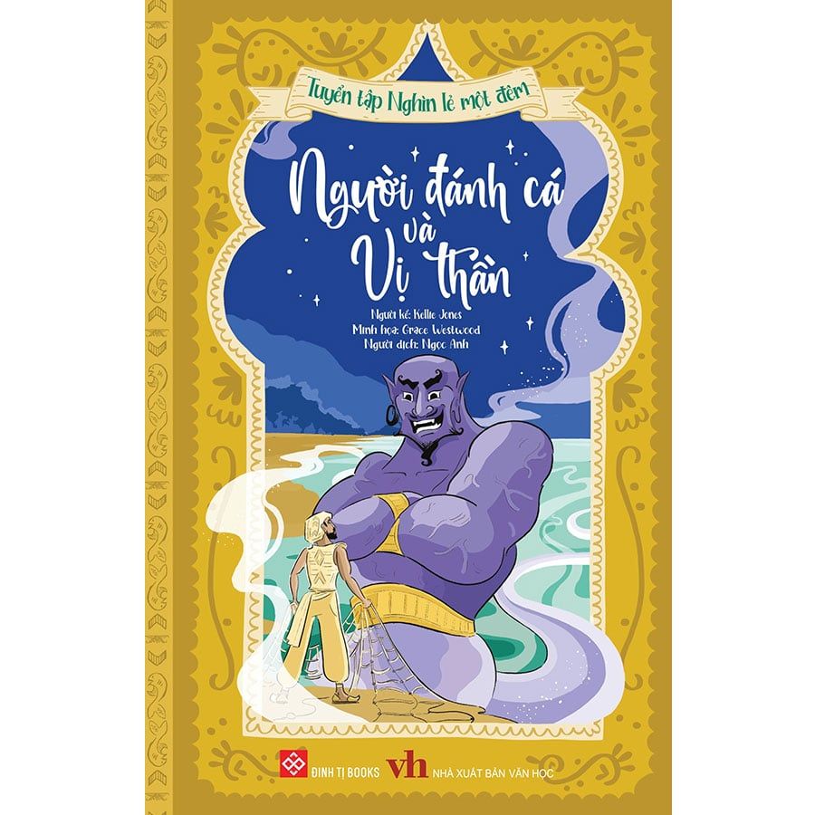 Tuyển Tập Nghìn Lẻ Một Đêm - Người Đánh Cá Và Vị Thần
