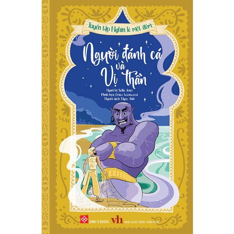 Tuyển Tập Nghìn Lẻ Một Đêm - Người Đánh Cá Và Vị Thần