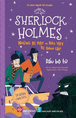 Tuyển Tập Sherlock Holmes - Những Bí Mật Và Báu Vật Bị Đánh Cắp - Dấu Bộ Tứ