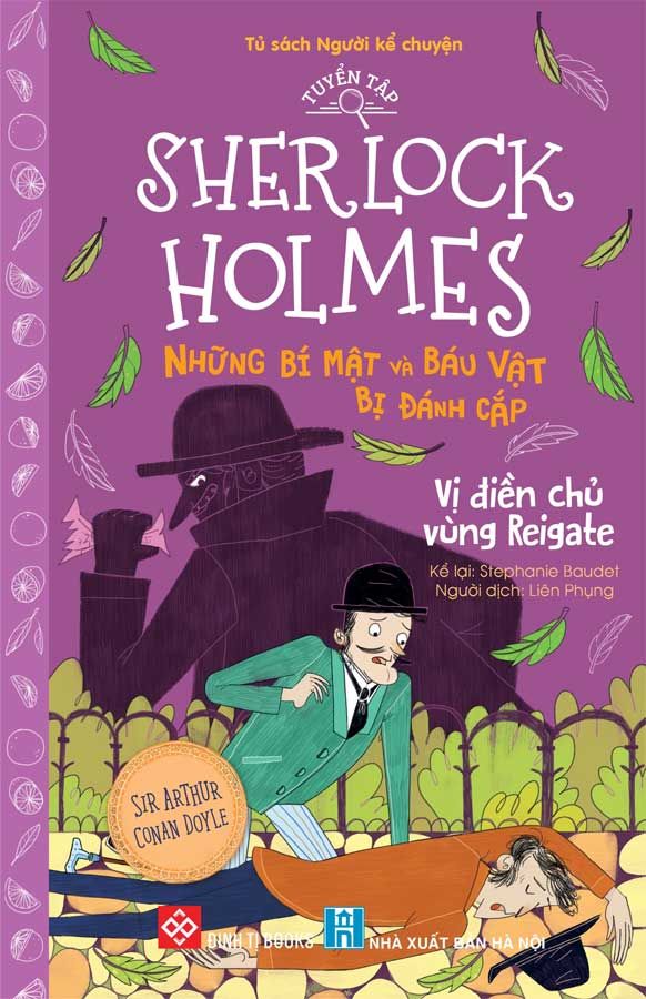 Tuyển Tập Sherlock Holmes - Những Bí Mật Và Báu Vật Bị Đánh Cắp - Vị Điền Chủ Vùng Reigate
