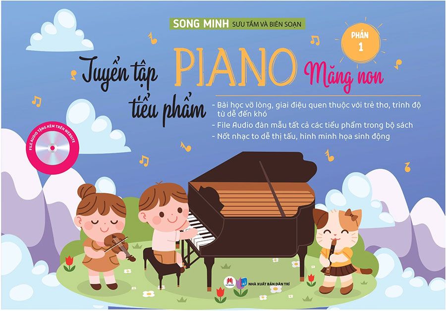 Tuyển Tập Tiểu Phẩm Piano Măng Non - Phần 1 (Tái bản năm 2022)