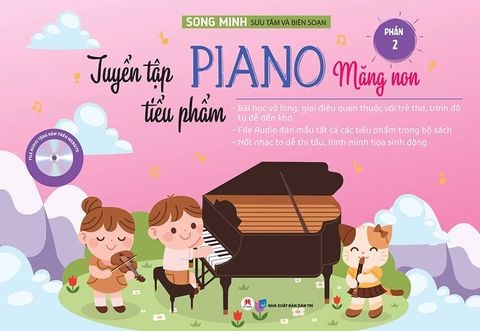 Tuyển Tập Tiểu Phẩm Piano Măng Non - Phần 2 (Tái bản năm 2022)