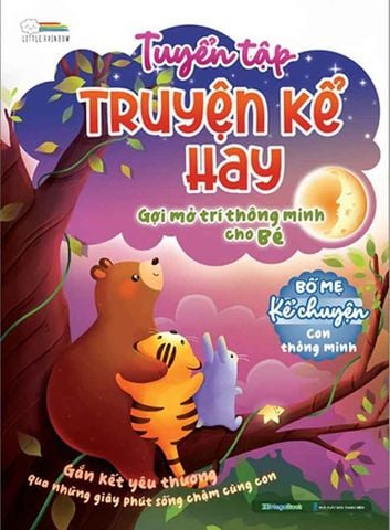Tuyển Tập Truyện Kể Hay Gợi Mở Trí Thông Minh Cho Bé