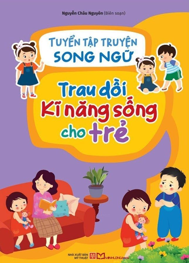 Tuyển Tập Truyện Song Ngữ Trau Dồi Kĩ Năng Sống Cho Trẻ