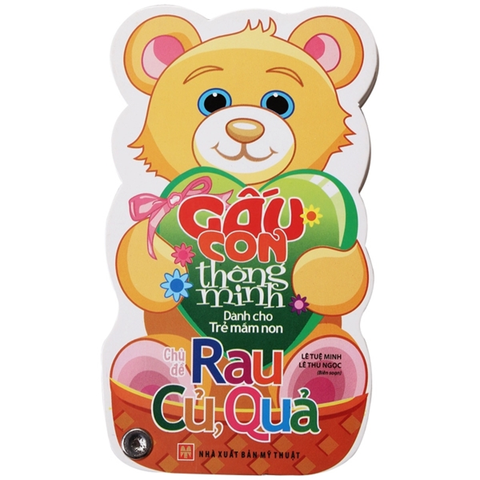 Gấu Con Thông Minh - Dành Cho Trẻ Mầm Non - Chủ Đề Rau Củ Quả