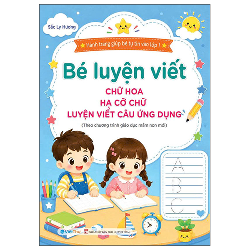 Bé Luyện Viết-Chữ Hoa, Hạ Cỡ Chữ, Luyện Viết Câu Ứng Dụng
