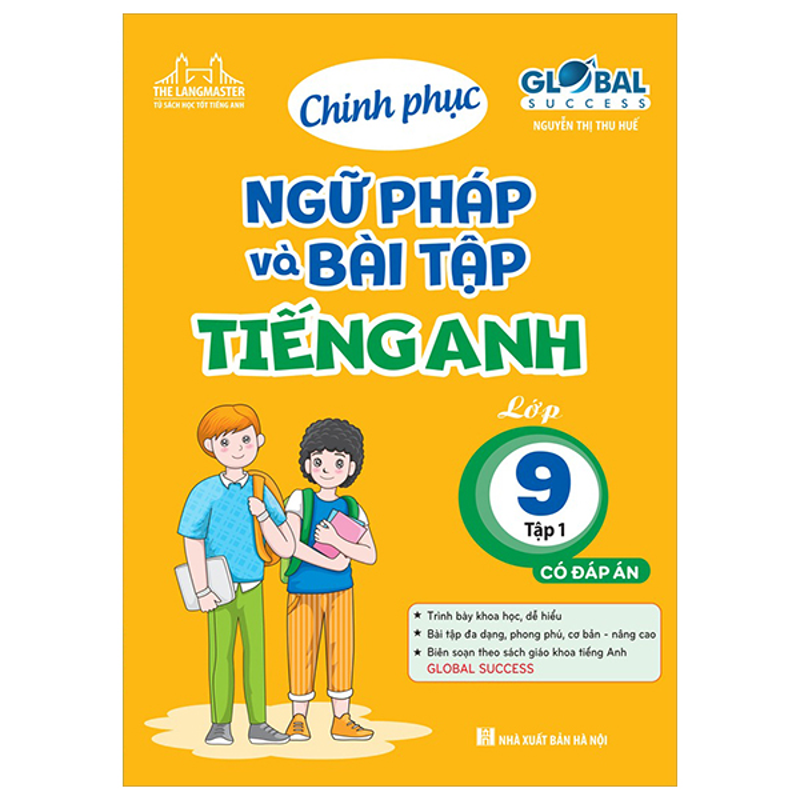 Global Success - Chinh Phục Ngữ Pháp Và Bài Tập Tiếng Anh Lớp 9 - Tập 1 (Có Đáp Án)