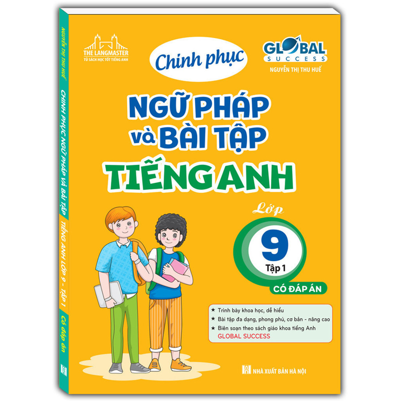 Global Success - Chinh Phục Ngữ Pháp Và Bài Tập Tiếng Anh Lớp 9 - Tập 1 (Có Đáp Án)