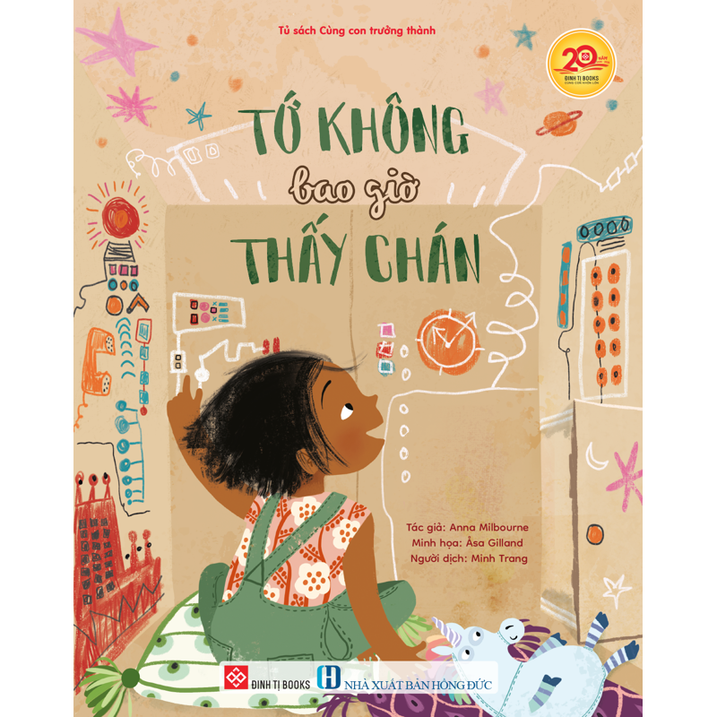 Tủ Sách Cùng Con Trưởng Thành - Tớ Không Bao Giờ Thấy Chán