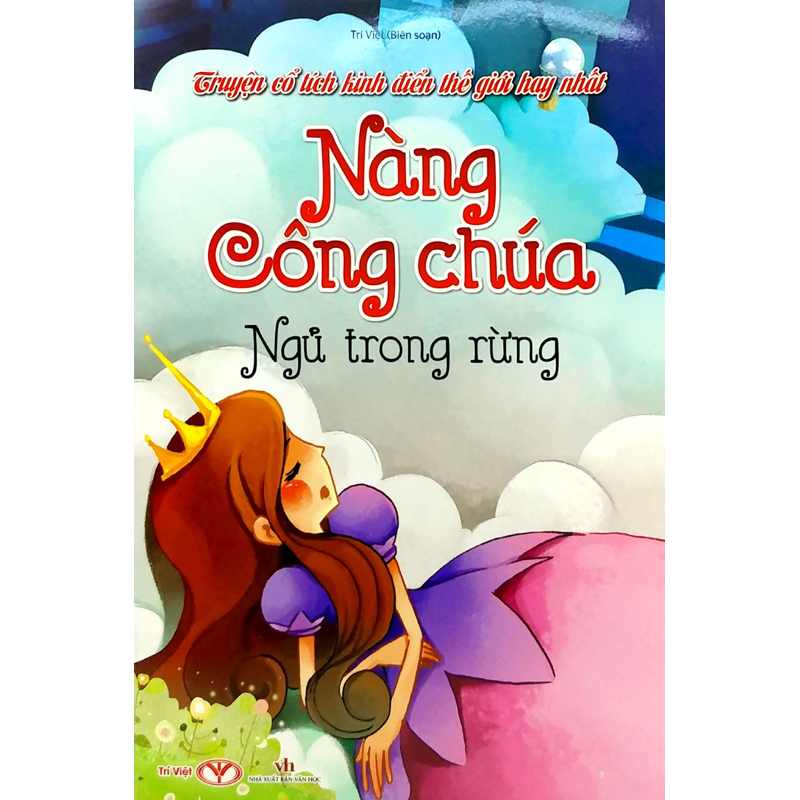 Truyện Cổ Tích Kinh Điển Thế Giới Hay Nhất - Nàng Công Chúa Ngủ Trong Rừng