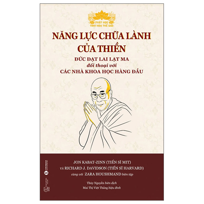 Năng Lực Chữa Lành Của Thiền - Đức Đạt Lai Lạt Ma Đối Thoại Với Các Nhà Khoa Học Hàng Đầu