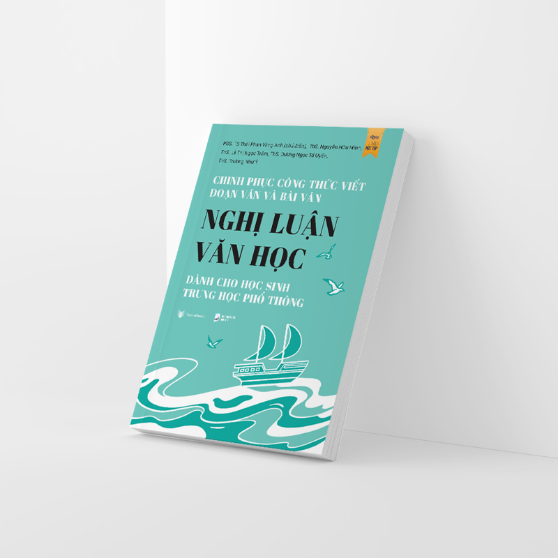 Chinh Phục Công Thức Viết Đoạn Văn Và Bài Văn - Nghị Luận Văn Học