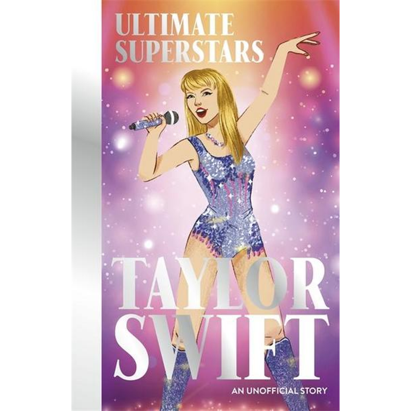 Ultimate Superstars: Taylor Swift_bonnier 1026